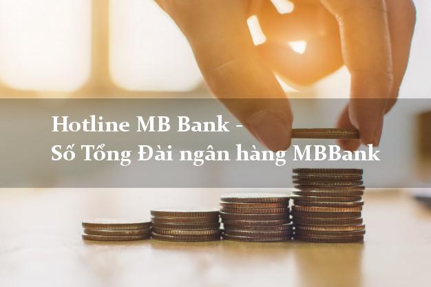 Hotline MB Bank - Số Tổng Đài ngân hàng MBBank